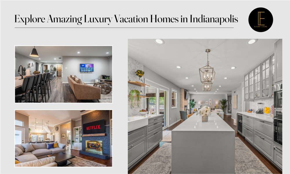 Explore Amazing Luxury Vacation Homes in Indianapolis