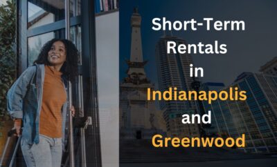 Experience Indianapolis Like a Local: Short-Term Rentals in Indianapolis and Greenwood